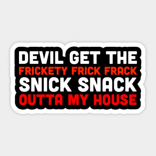 Frickety Frick Frack Snick Snack Sticker